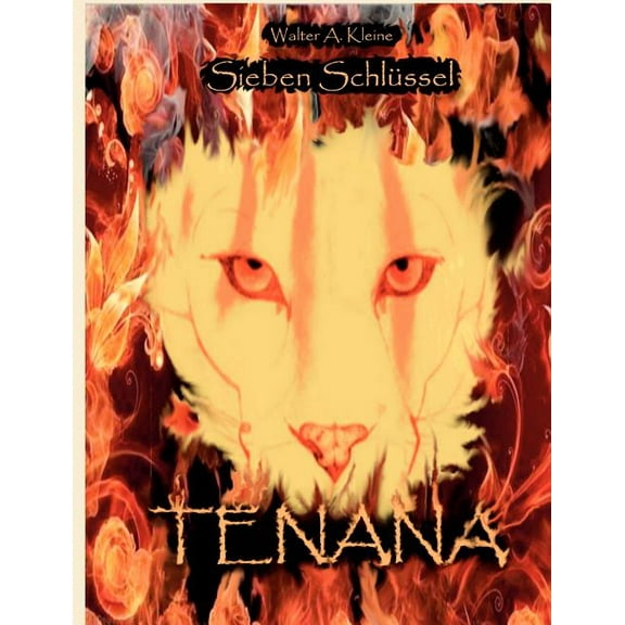 Sieben Schlüssel - Tenana: Feuerpfade 1, (Paperback)