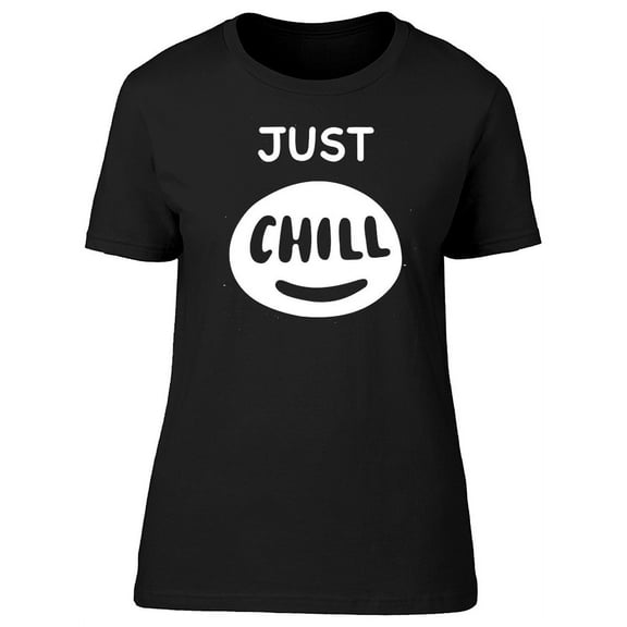 Just Chill Cool Smile T-Shirt Women -Image by Shutterstock, Female XX-Large