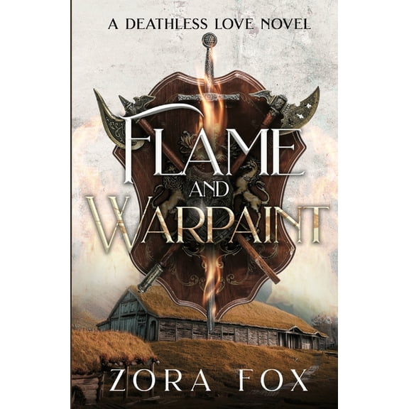Deathless Love Flame and Warpaint, (Paperback)
