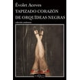 thumbnail image 1 of Tapizado Corazón de Orquídeas Negras Tusquets 9786073901499, 1 of 2