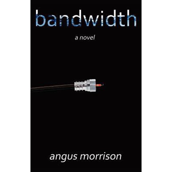 Pre-Owned Bandwidth (Paperback) 1608447081 9781608447084