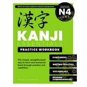 Kanji Beginner: Kanji Essentials Practice Workbook : Jlpt N4 (Series #2) (Paperback)