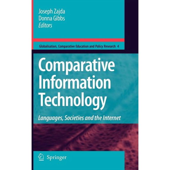 Globalisation, Comparative Education and Comparative Information Technology: Languages, Societies and the Internet, Book 4, (Hardcover)