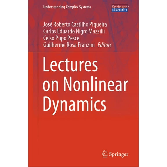 Understanding Complex Systems Lectures on Nonlinear Dynamics, (Hardcover)
