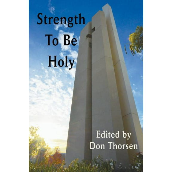 Strength to Be Holy, (Paperback)
