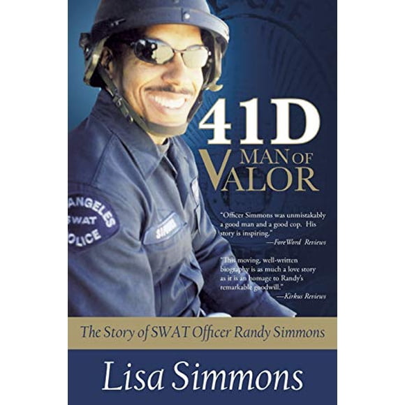 41 D Homme de Valeur: L Histoire de L Officier SWAT Randy Simmons