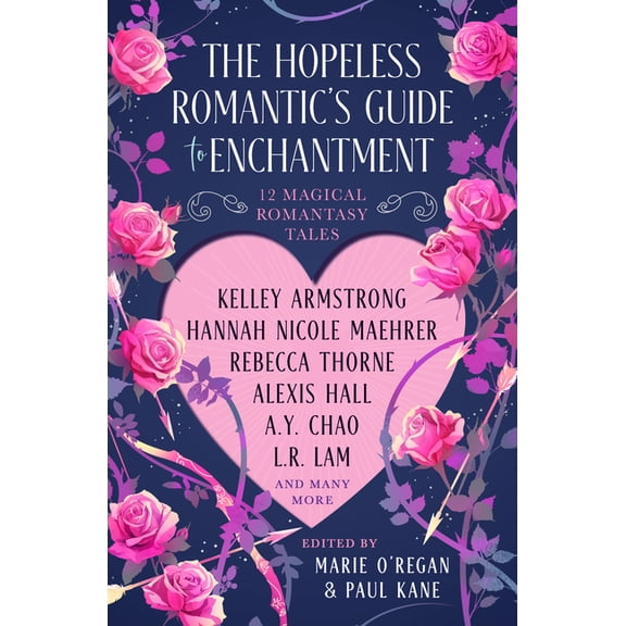The Hopeless Romantic's Guide to Enchantment, (Hardcover)