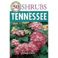 thumbnail image 1 of Pre-Owned 50 Great Shrubs for Tennessee (Paperback) 1591860784 9781591860785, 1 of 1