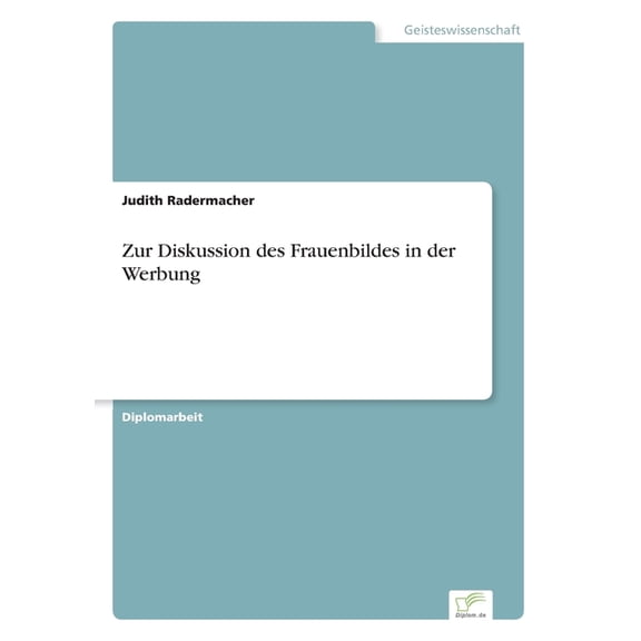 Zur Diskussion des Frauenbildes in der Werbung (Paperback)