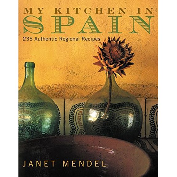 Pre-Owned My Kitchen in Spain: 225 Authentic Regional Recipes Paperback