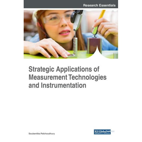 Strategic Applications of Measurement Technologies and Instrumentation (Hardcover)