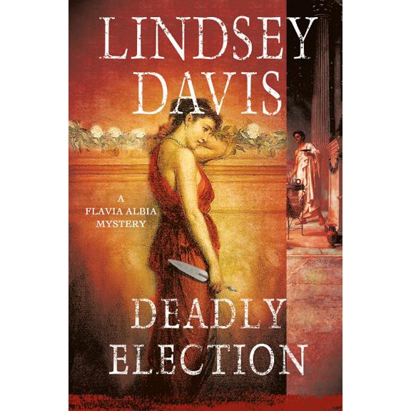 Flavia Albia Deadly Election, Book 3, (Paperback)