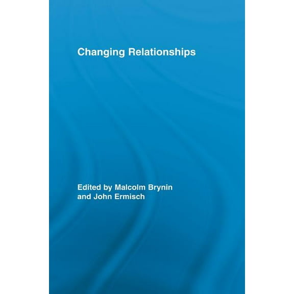 Routledge Advances in Sociology Changing Relationships, Book 45, (Paperback)