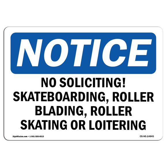 OSHA Notice Sign - No Soliciting, Skateboarding, Roller Blading, | Aluminum Sign | Protect Your Business, Work Site, Warehouse & Shop Area | Made in the USA