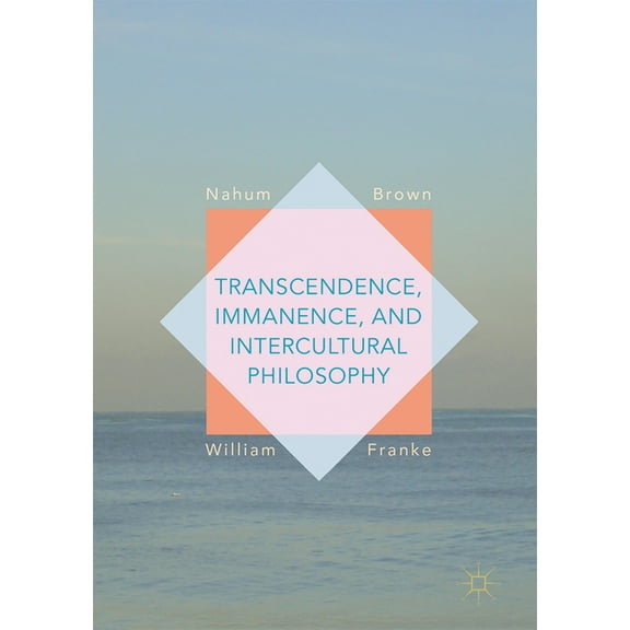 Transcendence, Immanence, and Intercultural Philosophy, (Hardcover)