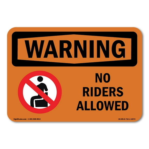 OSHA WARNING Sign - No Riders Allowed With Symbol | Decal | Protect Your Business, Construction Site, Warehouse & Shop Area | Made in the USA