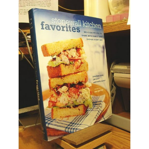 Pre-Owned Stonewall Kitchen Favorites: Delicious Recipes to Share with Family and Friends Every Day (Hardcover) 0307336816 9780307336811