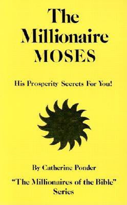 Millionaires of the Bible Series: The Millionaire Moses : His ...