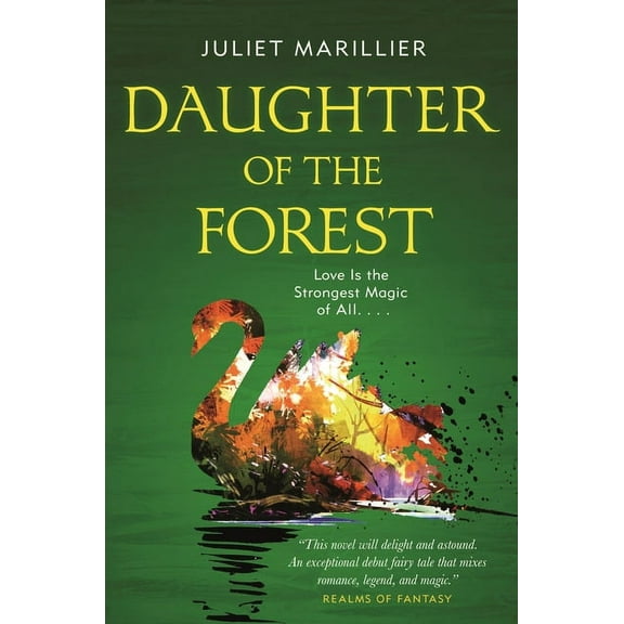 Sevenwaters Trilogy Daughter of the Forest: Book One of the Sevenwaters Trilogy, Book 1, (Paperback)