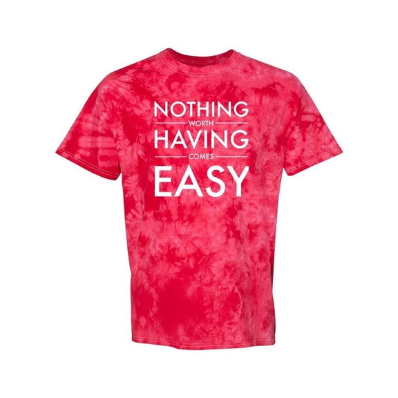 Nothing Comes Easy Tie-Dye Crystal Men -Smartprints Designs, Male Medium