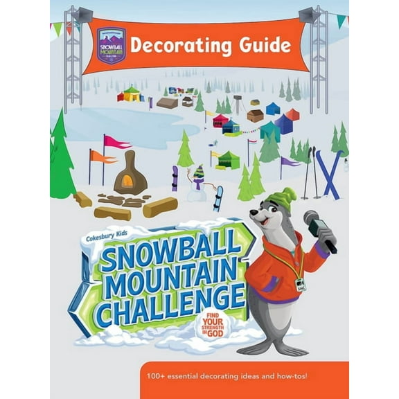 Vbs 2026 Snowball Mountain Challenge Decorating Guide: Find Your Strength in God, (Paperback)