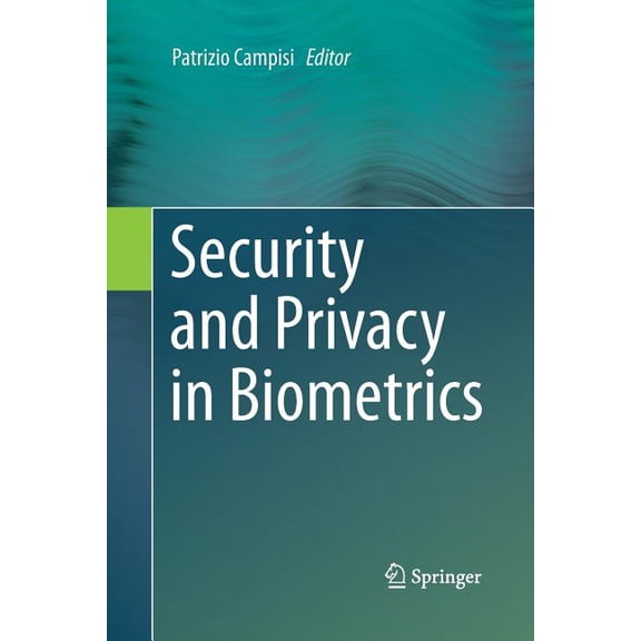 Security and Privacy in Biometrics, (Paperback)