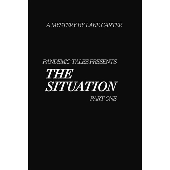 The Situation: part 1, (Paperback)