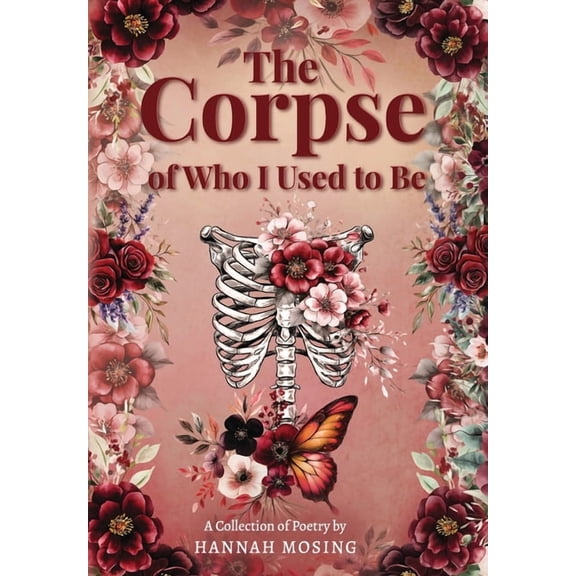 The Corpse of Who I Used to Be, (Hardcover)