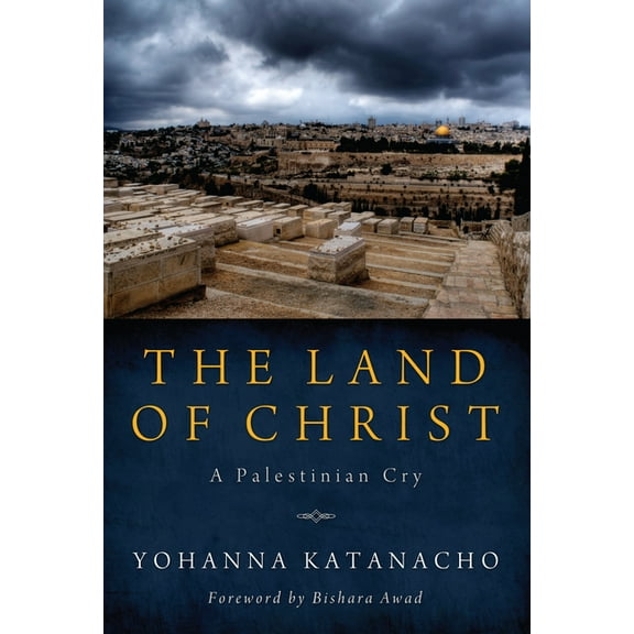 The Land of Christ (Hardcover)