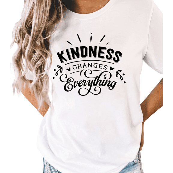 White S-5XL Kindness Changes Everything Print Tshirt Graphic Tees Shirts Inspirational Positive Tops