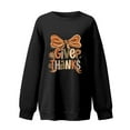 thumbnail image 4 of Fiaer Thanksgiving Women Sweatshirts Plus Size Crew Neck Pullover Long Sleeve Give Thanks Graphic Loose Fit Holiday Tops Black M, 4 of 4
