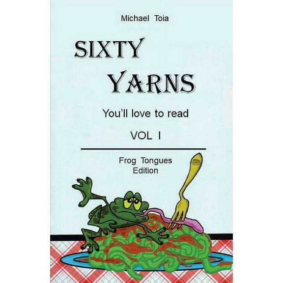 Sixty Yarn Vol. I, (Paperback)