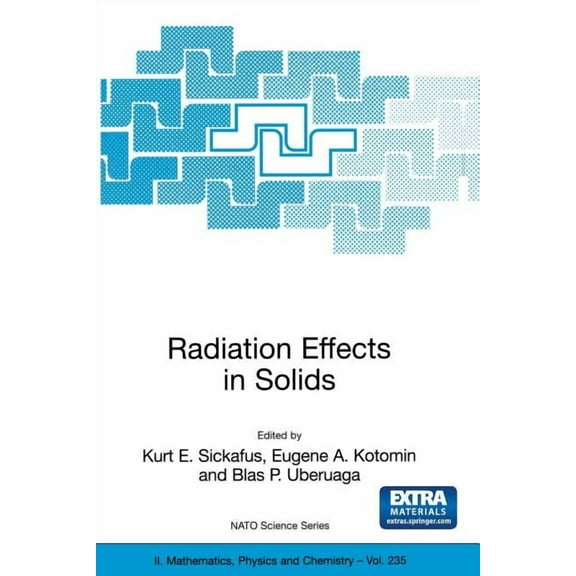 NATO Science Series II: Mathematics, Phy Radiation Effects in Solids, Book 235, (Paperback)