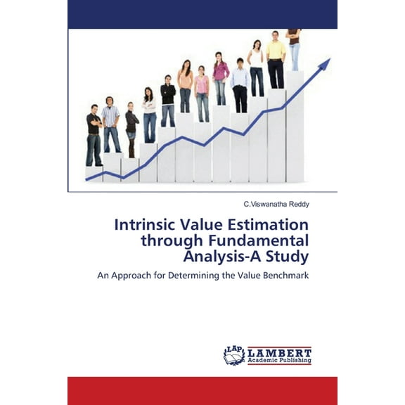 Intrinsic Value Estimation through Fundamental Analysis-A Study (Paperback)