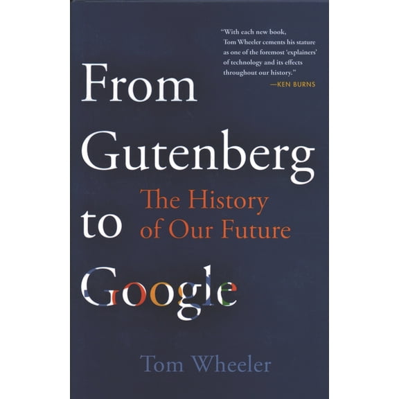 Pre-Owned From Gutenberg to Google: The History of Our Future (Hardcover) 0815735324 9780815735328