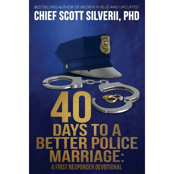A First Responder Devotional 40 Days to a Better Police Marriage, (Paperback)