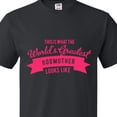 thumbnail image 4 of Inktastic This is What the World's Greatest Godmother Looks Like T-Shirt, 4 of 5