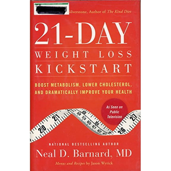 Pre-Owned 21-Day Weight Loss Kickstart: Boost Metabolism, Lower Cholesterol, and Dramatically Improve Your Health (Hardcover) 0446583812 9780446583817