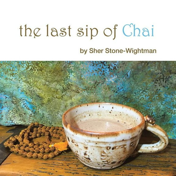 The Last Sip of Chai, (Paperback)