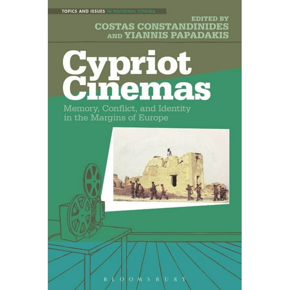 Topics and Issues in National Cinema Cypriot Cinemas: Memory, Conflict, and Identity in the Margins of Europe, (Hardcover)