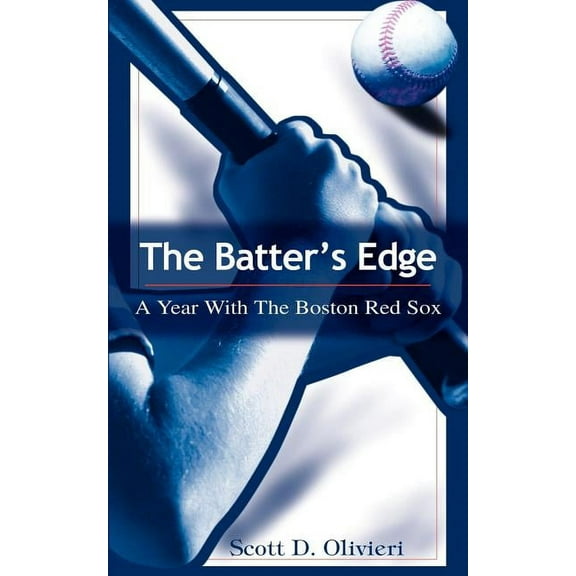 The Batter's Edge: A Year With The Boston Red Sox, (Paperback)