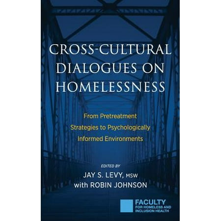 Cross Cultural Dialogues On Homelessness From Pretreatment