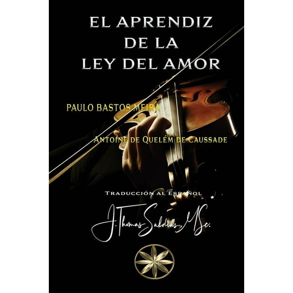El Aprendiz de la Ley del Amor, (Paperback)