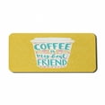 thumbnail image 1 of Saying Computer Mouse Pad, Coffee is My Best Friend Funny Message with Hand Drawn Coffee Cup, Rectangle Non-Slip Rubber Mousepad X-Large, 35" x 15" Gaming Size, Pink Earth Yellow, by Ambesonne, 1 of 2