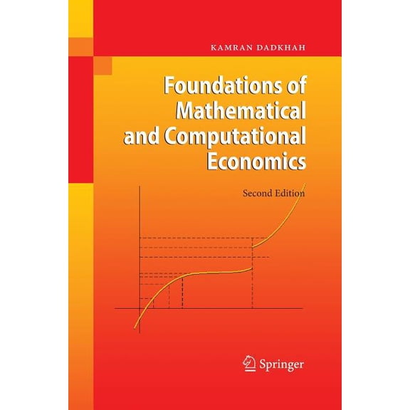 Foundations of Mathematical and Computational Economics, (Paperback)