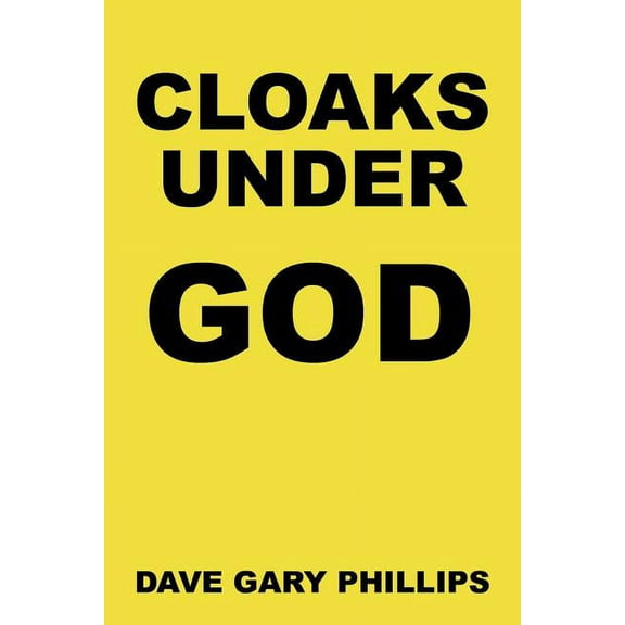 Cloaks Under God (Paperback)