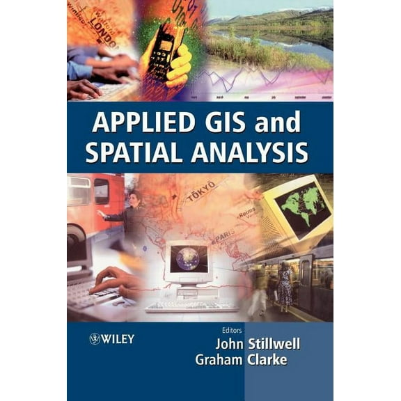 Applied GIS and Spatial Analysis, (Hardcover)