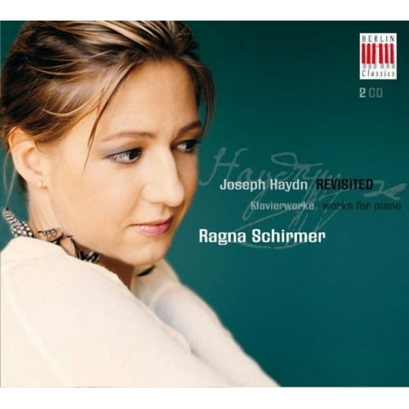Ragna Schirmer - Haydn Revisited - Music & Performance - CD