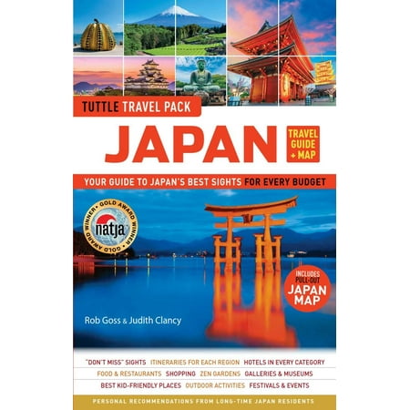 Tuttle Travel Guide & Map: Japan Travel Guide & Map Tuttle Travel Pack: Your Guide to Japan's Best Sights for Every Budget (Includes Pull-Out Japan Map)