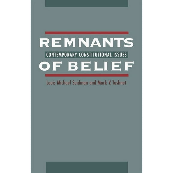 10 Remnants of Belief: Contemporary Constitutional Issues, (Paperback)